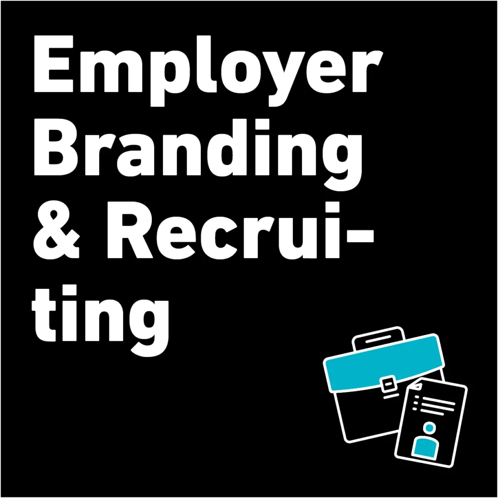 Unsere Leistung: Employer Branding & Recruiting 